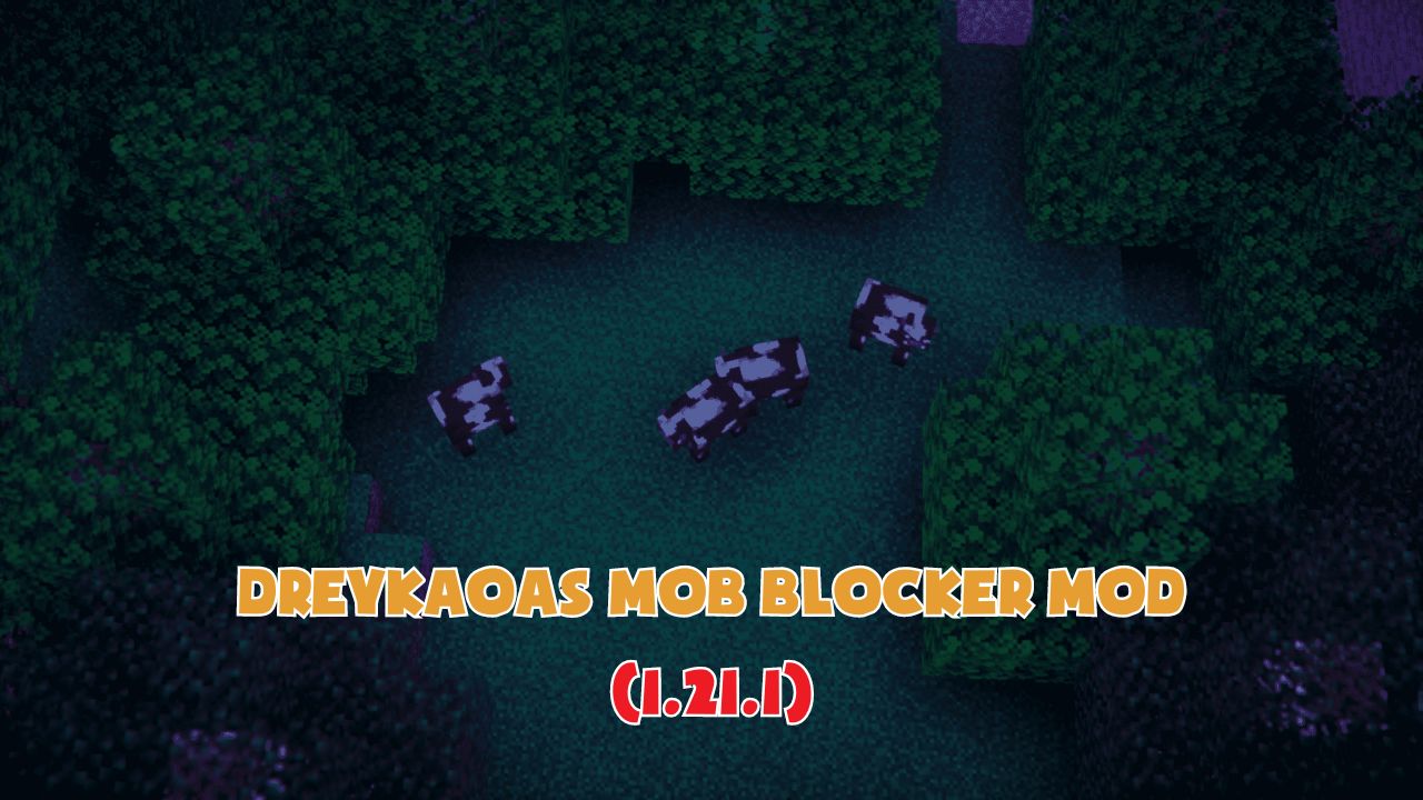 DreykaOas Mob Blocker Mod (1.21.1) – Ngăn chặn sinh sản ở vật nuôi